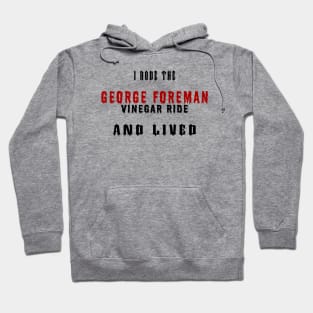 George Foreman Vinegar Ride Hoodie